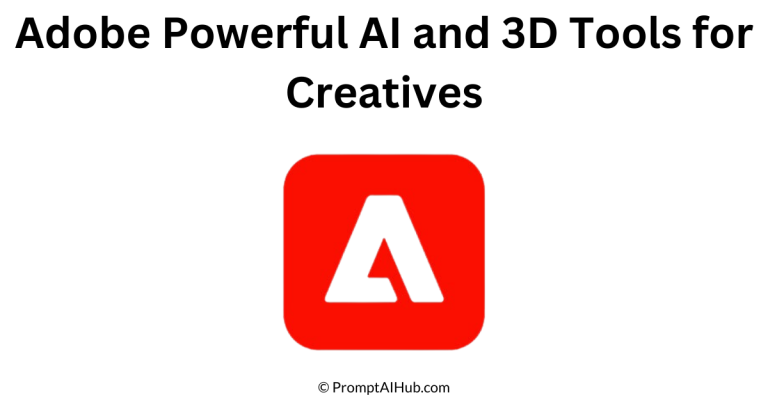 Adobe Reveals Game-Changing AI and 3D Features