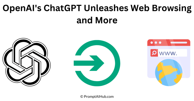 ChatGPT Breaks Barriers: Now Surfs Web, Talks, and Engages