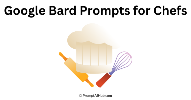 67 Effective Google Bard Prompts for Chefs Cooking Beyond Boundaries