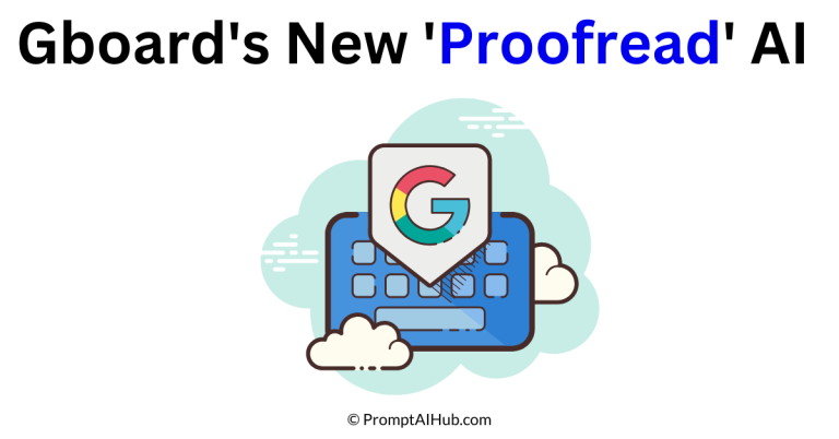 Gboard Introduces Game-Changing ‘Proofread’ Feature Powered by AI