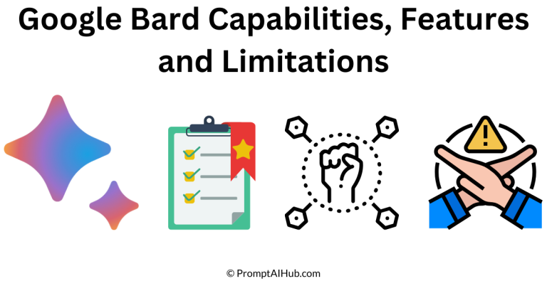 Google Bard Capabilities, Features and Limitations