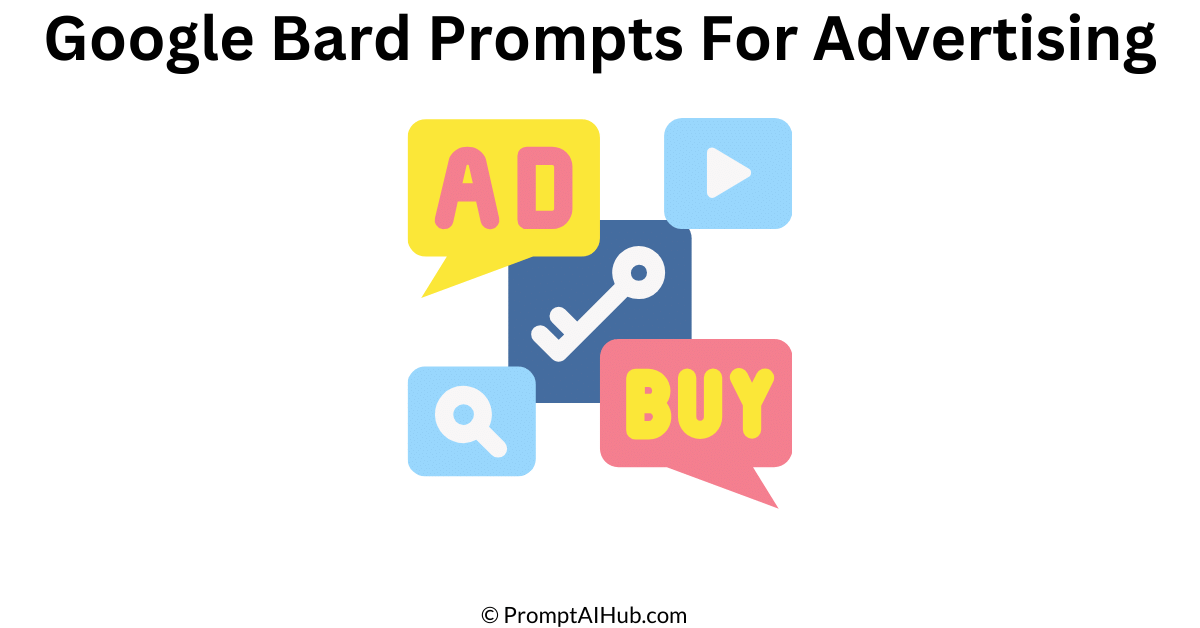 Google Bard Prompts For Advertising
