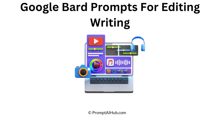 81 Top And Tested Google Bard Prompts for Editing Writing