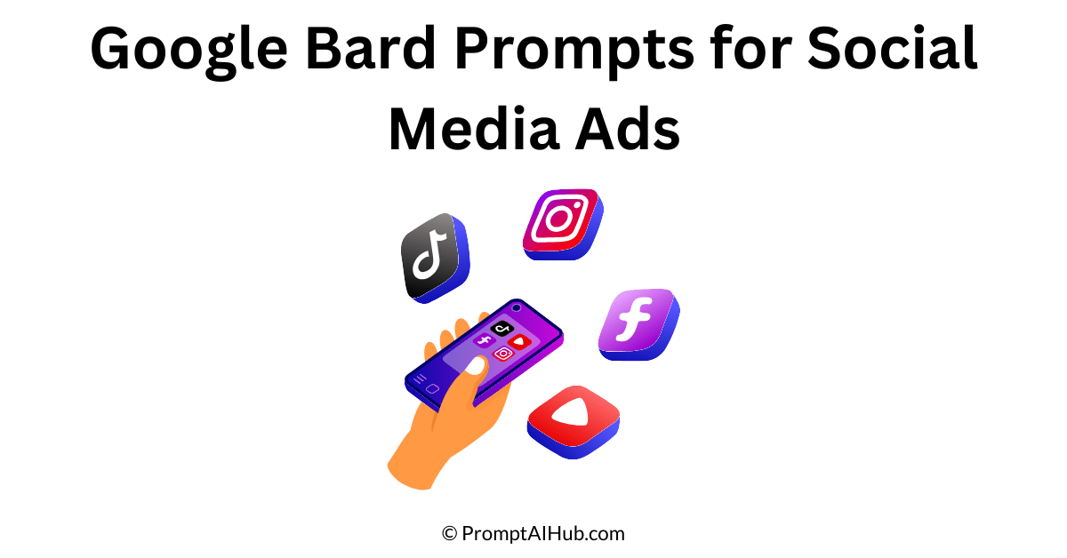 Google Bard Prompts for Social Media Ads