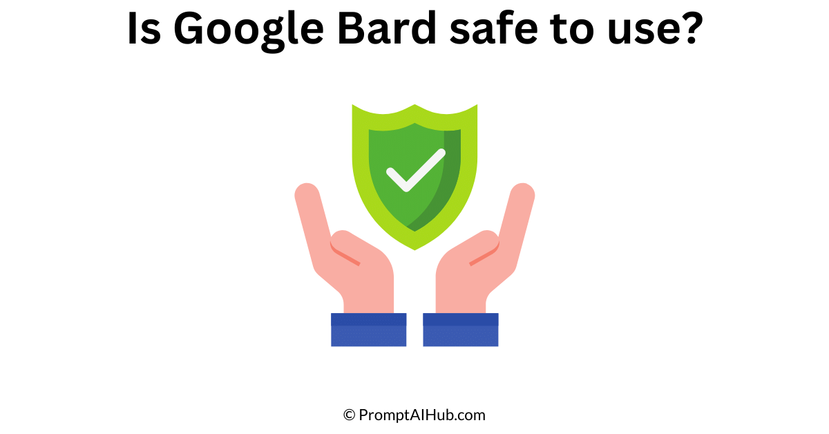 Is Google Bard safe to use A Detailed Analysis
