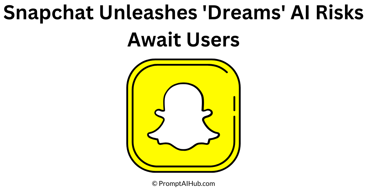 Snapchat Unveils 'Dreams' Transforming Selfies with AI Magic