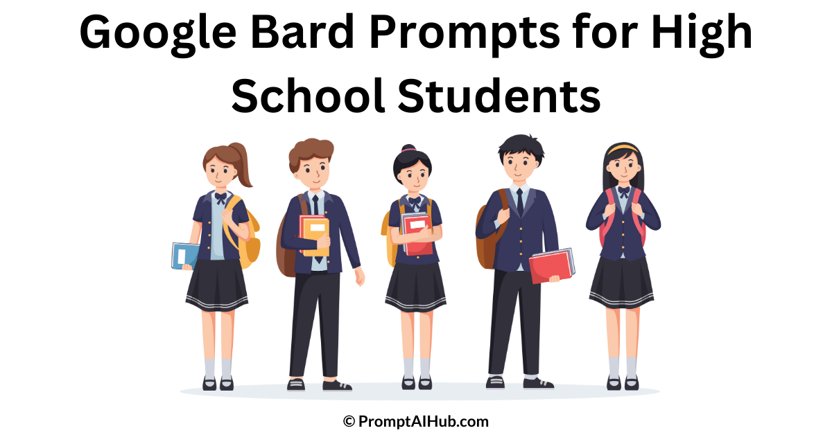 Best Google Bard Prompts for High School Students - Writing Made Easy