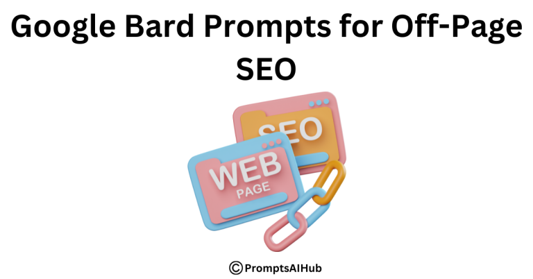 Amazing Google Bard Prompts for Off-Page SEO - A Newcomer's Guide