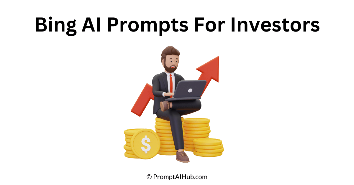 Bing AI Prompts For Investors