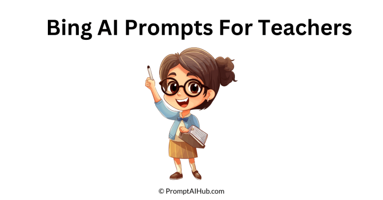 501 + Well Structured Bing AI Prompts For Teachers – Boost Productivity