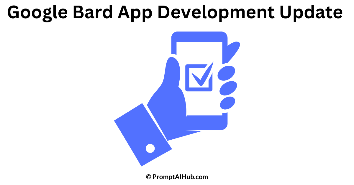 Google Bard App Development Update (Expected Release in 2024)