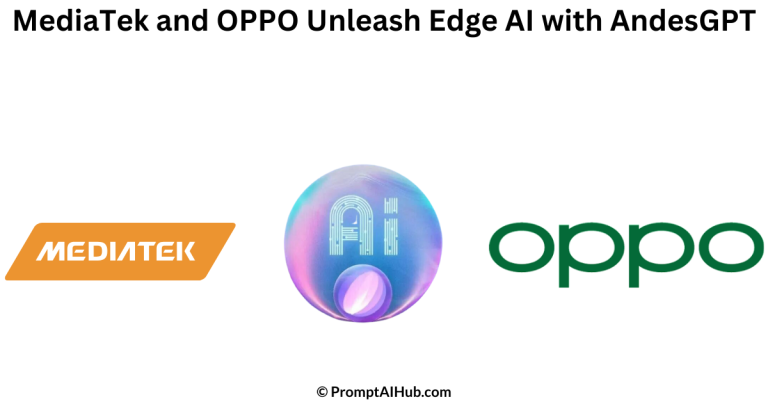 MediaTek and OPPO Revolutionize Edge AI with AndesGPT Collaboration