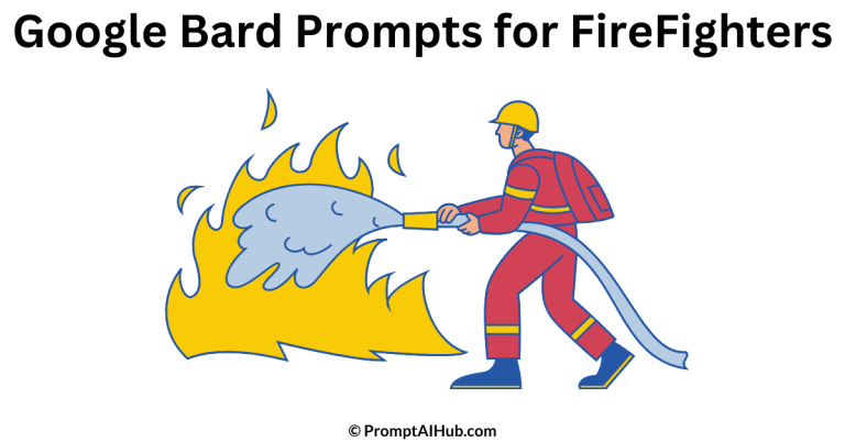 51 Helpful Google Bard Prompts for FireFighters (Firefighter's Goldmine)