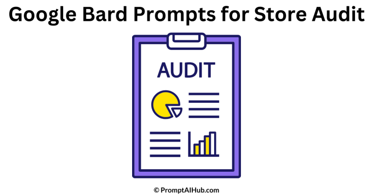 Powerful Google Bard Prompts for Store Audit