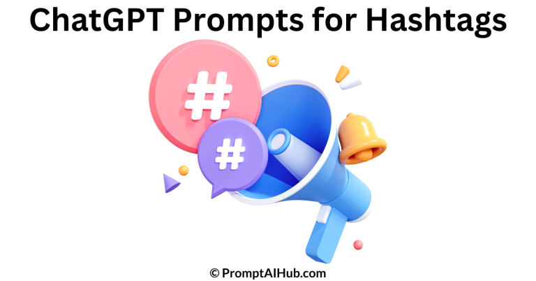 Best ChatGPT Prompts for Hashtags