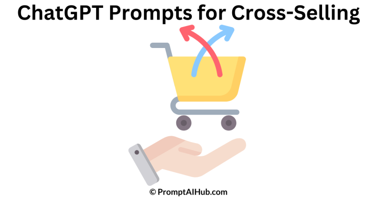 Best Helpful ChatGPT Prompts for Cross-Selling